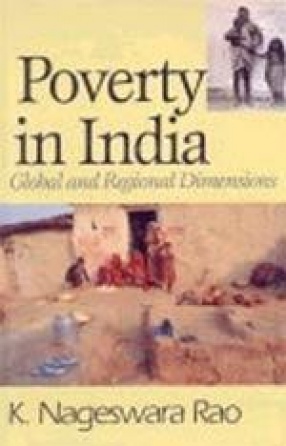 Poverty in India: Global and Regional Dimensions