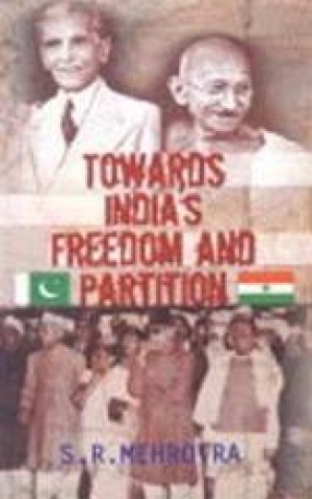 Towards India's Freedom and Partition