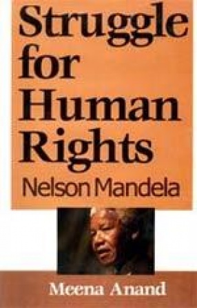 Struggle for Human Rights: Nelson Mandela