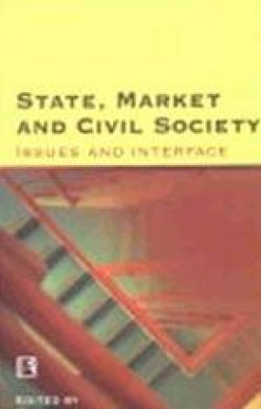 State, Market and Civil Society: Issues and Interface