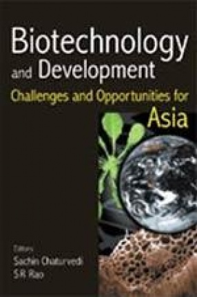 Biotechnology and Development: Challenges and Opportunities for Asia