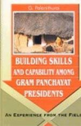 Building Skill and Capability Among Gram Panchayat Presidents