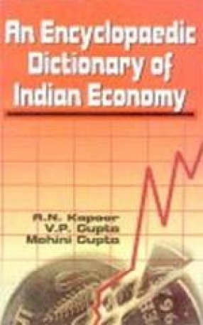 An Encyclopaedic Dictionary of Indian Economy