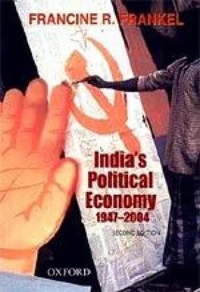 India's Political Economy 1947-2004: The Gradual Revolution