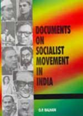 Documents on Socialist Movement in India (Volume 1 to 10)