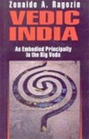 Vedic India: As Embodied Principally in the Rig-Veda