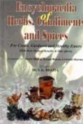 Encyclopaedia of Herbs, Condiments and Spices: For Cooks, Gardners and Healthy Eaters