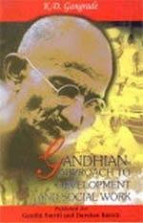 Gandhian Approach to Development and Social Work