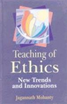 Teaching of Ethics: New Trends and Innovations