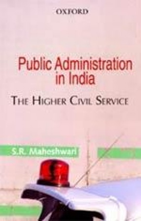 Public Administration in India: The Higher Civil Service