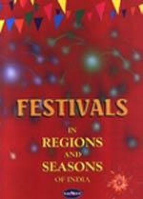 Festivals in Regions and Seasons of India