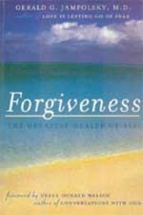 Forgiveness: The Greatest Healer of All