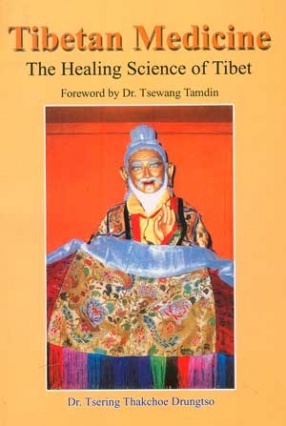 Tibetan Medicine: The Healing Science of Tibet