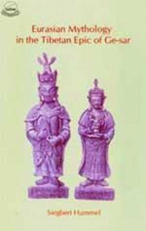 Eurasian Mythology in the Tibetan Epic of Ge-sar