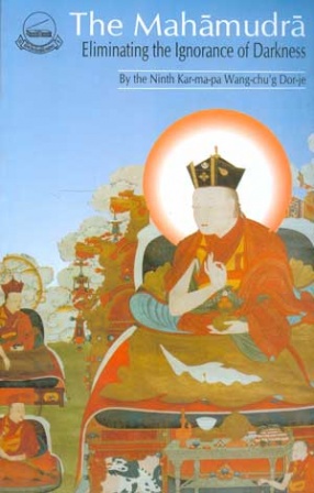 The Mahamudra: Eliminating the Darkness of Ignorance