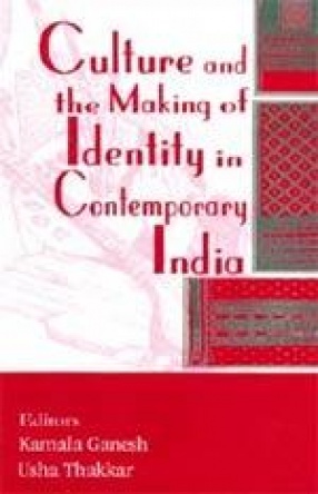 Culture and the Making of Identity in Contemporary India