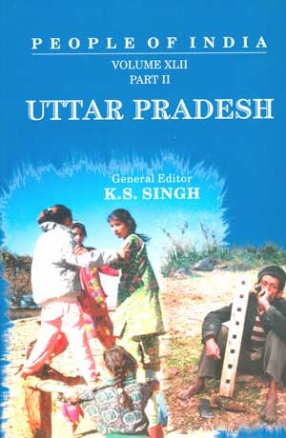 People of India: Uttar Pradesh (Volume XLII, Part I, II and III)