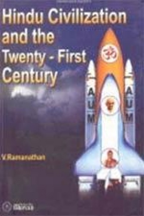 Hindu Civilisation and the Twenty-First Century