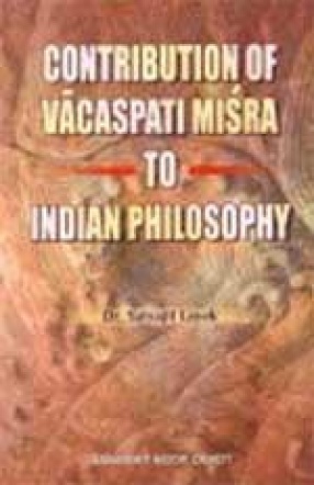 Contribution of Vacaspati Misra-I to Indian Philosophy