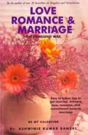 Love Romance and Marriage: The Fengshui Way