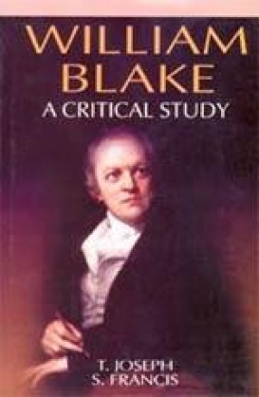 William Blake: A Critical Study