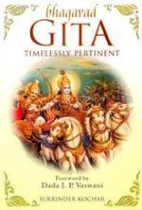 Bhagavad Gita: Timelessly Pertinent