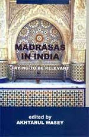 Madrasas in India: Trying to be Relevant