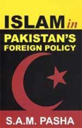 Islam in Pakistan's Foreign Policy