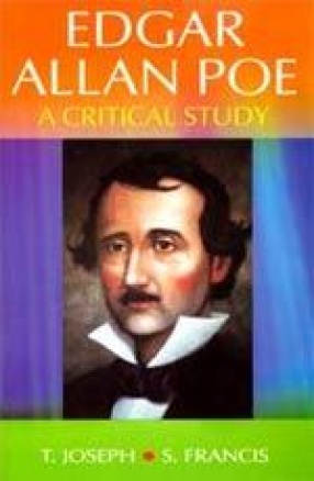 Edgar Allan Poe: A Critical Study