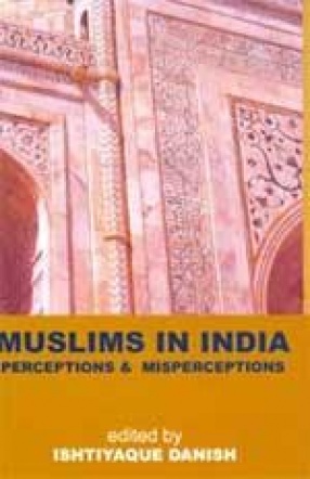 Muslims in India: Perceptions and Misperceptions