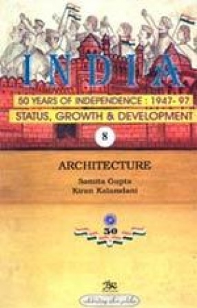 India: 50 Years of Independence: 1947-97 (Volume 8)