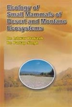 Ecology of Small Mammals of Desert and Montane Ecosystems