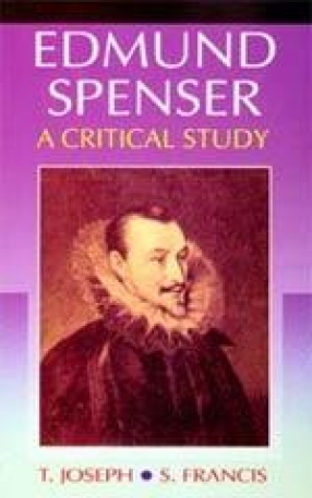 Edmund Spenser: A Critical Study