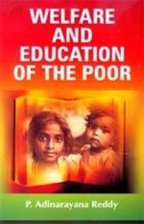 Welfare and Education of the Poor