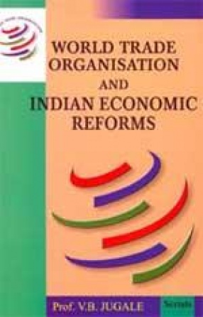 World Trade Organisation and Indian Economic Reforms (In 2 Volumes)