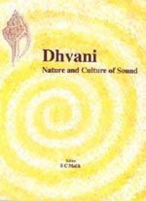 Dhvani: Nature and Culture of Sound