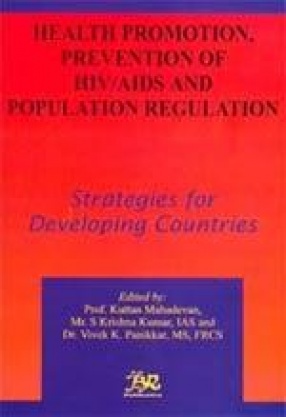 Health Promotion, Prevention of HIV/AIDS and Population Regulation: Strategies for Developing Countries