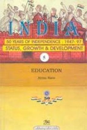 India: 50 Years of Independence: 1947-97 (Volume 5)