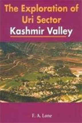 The Exploration of Uri Sector: Kashmir Valley