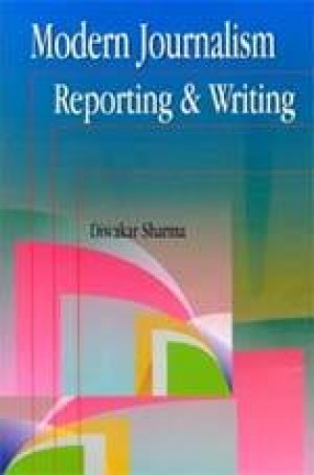 Modern Journalism: Reporting and Writing