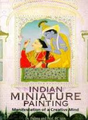 Indian Miniature Painting: Manifestation of a Creative Mind