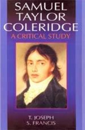 Samuel Taylor Coleridge: A Critical Study