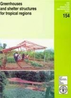 Greenhouses and Shelter Structures for Tropical Regions