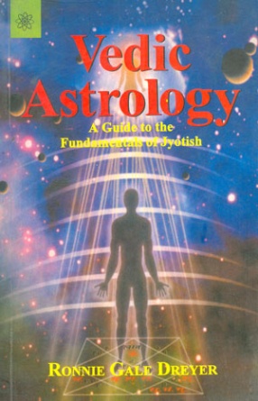 Vedic Astrology: A Guide to the Fundamentals of Jyotish