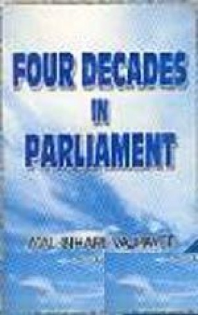 Four Decades in Parliament (In 3 Vols.)
