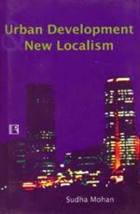 Urban Development and New Localism: Urban Politics in Mumbai