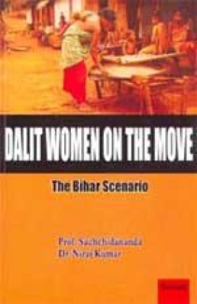 Dalit Women on the Move: The Bihar Scenario