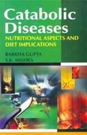 Catabolic Diseases: Nutritional Aspect and Dite Implication