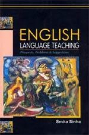 English Language Teaching: Prospects, Problems & Suggestions