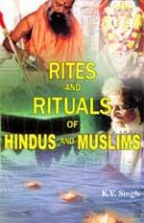 Rites and Rituals of Hindus and Muslims